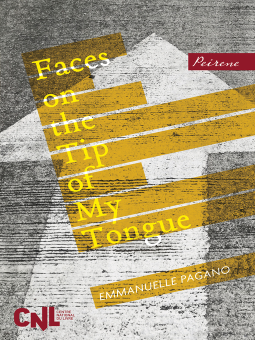 Title details for Faces on the Tip of My Tongue by Emmanuelle Pagano - Available